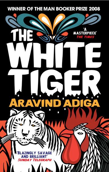 The White Tiger By Aravind Adiga (Booker Prize Winner 2008) - Paperback, New